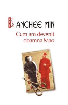 Cum am devenit doamna Mao - Anchee Min