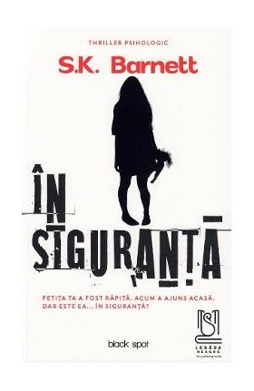 In siguranta - S.K. Bernett