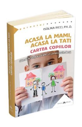 Acasa la mami, acasa la tati - Isolina Ricci