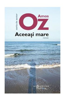 Aceeasi mare - Amos Oz