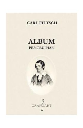 Album pentru pian - Carl Filtsch