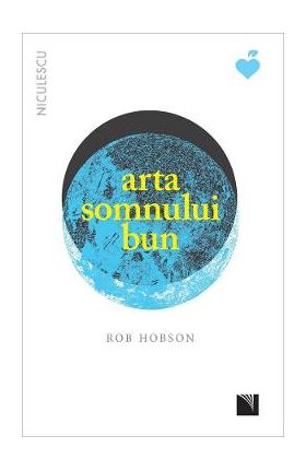 Arta somnului bun - Rob Hobson