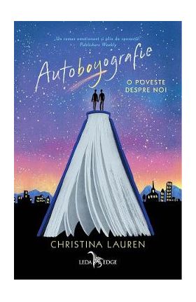 Autoboyografie. O poveste despre noi - Christina Lauren