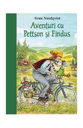 Aventuri cu Pettson si Findus - Sven Nordqvist