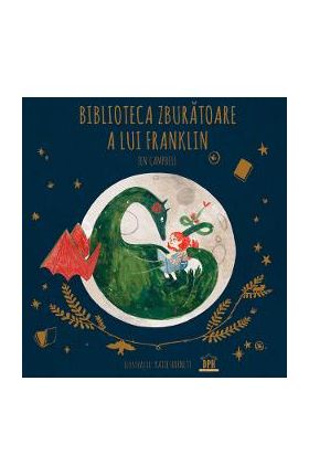 Biblioteca zburatoare a lui Franklin - Jen Campbell
