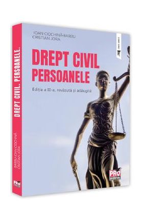 Drept civil. Persoanele. Ed.3 - Cristian Jora, Ioan Ciochina Barbu