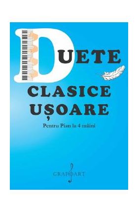 Duete clasice usoare pentru pian la 4 maini