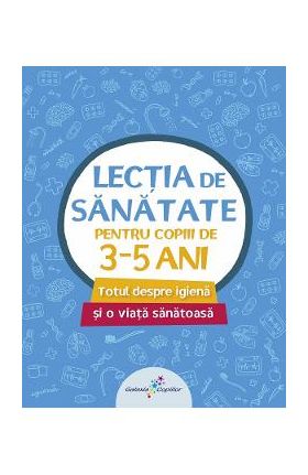 Lectia de sanatate pentru copiii de 3-5 ani