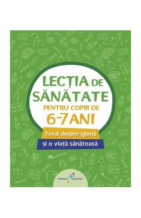 Lectia de sanatate pentru copiii de 6-7 ani