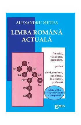 Limba romana actuala - Alexandru Metea