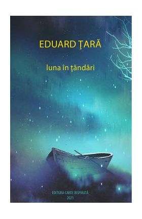 Luna in tandari - Eduard Tara