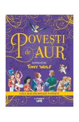 Povesti de aur - Tony Wolf