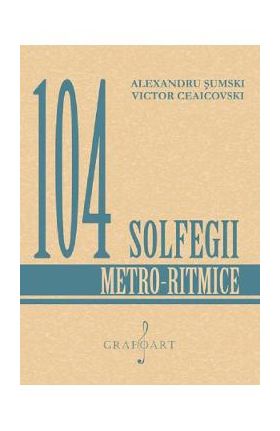 104 solfegii metro-ritmice - Alexandru Sumski, Victor Ceaicovski