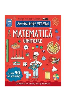 Activitati STEM. Matematica uimitoare - Wilson Hannah