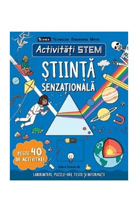 Activitati STEM. Stiinta senzationala - Stephanie Clarkson