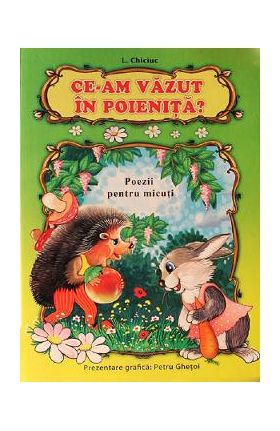 Ce-am vazut in poienita? - L. Chiciuc