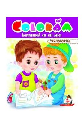 Coloram impreuna cu cei mici. Transportul