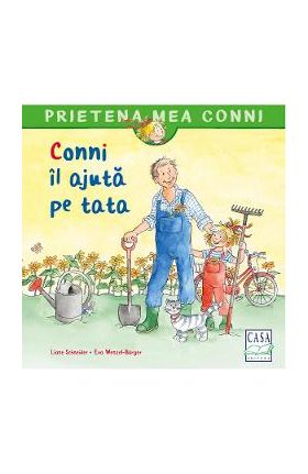 Conni il ajuta pe tata - Liane Schneider