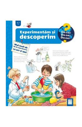 Experimentam si descoperim - Angela Weinhold