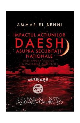 Impactul actiunilor Daesh asupra securitatii nationale - Ammar El Benni
