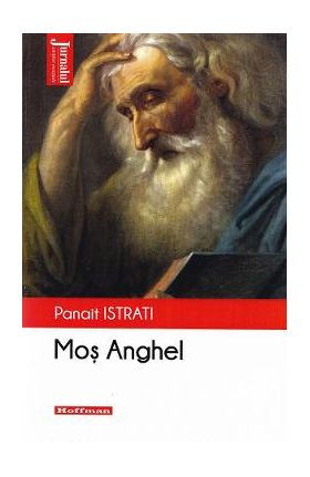 Mos Anghel - Panait Istrati
