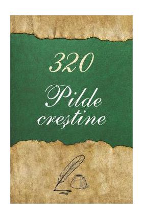 320 Pilde crestine