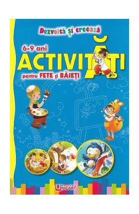 Activitati pentru fete si baieti 6-9 ani