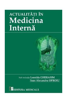 Actualitati in medicina interna 2021 - Leonida Gherasim, Alexandru Oproiu