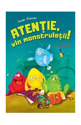 Atentie, vin monstruletii! - Susan Niessen