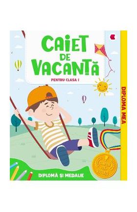 Caiet de vacanta - Clasa 1 - Aurelia Seulean, Marioara Minculescu, Elena Oltean