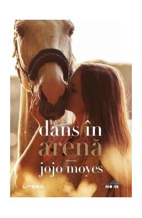 Dans in arena - Jojo Moyes