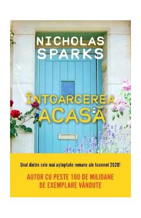Intoarcerea acasa - Nicholas Sparks