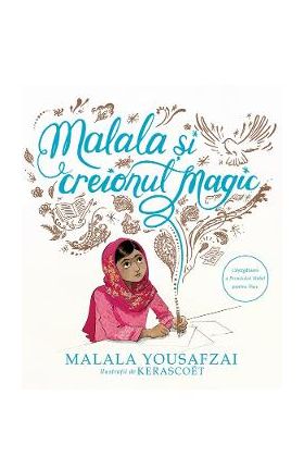 Malala si creionul magic - Malala Yousafzai