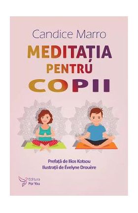 Meditatia pentru copii - Candice Marro