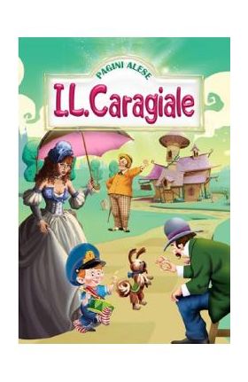 Pagini alese - Ion Luca Caragiale