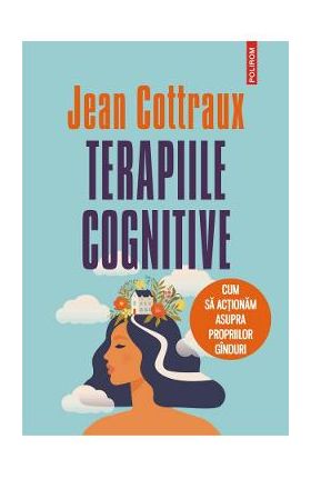 Terapiile cognitive - Jean Cottraux
