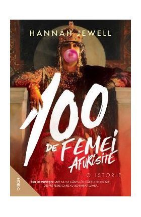 100 de femei afurisite. O istorie - Hannah Jewel