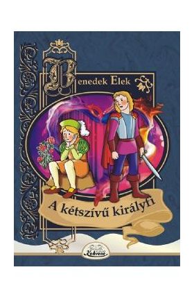 A ketszivu kiralyfi - Benedek Elek