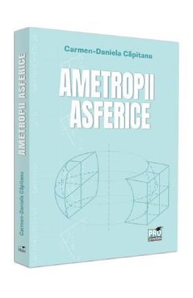 Ametropii asferice - Carmen-Daniela Capitanu