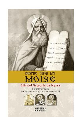 Despre viata lui Moise - Sfantul Grigorie de Nyssa