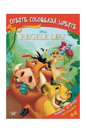 Disney: Regele Leu. Citeste, coloreaza, lipeste