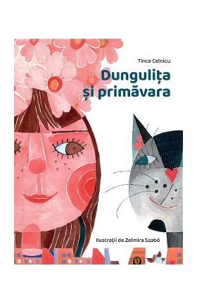 Dungulita si primavara - Tinca Celnicu