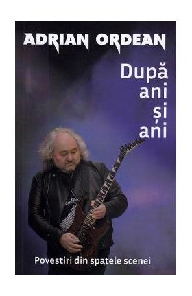 Dupa ani si ani - Adrian Ordean
