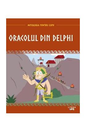 Mitologia. Oracolul din Delphi