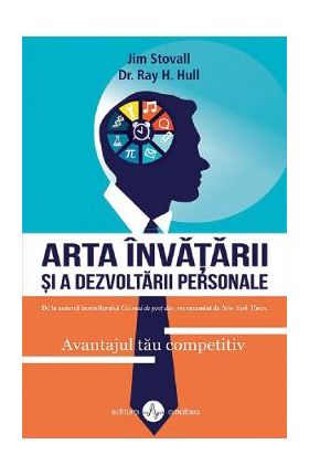 Arta invatarii si a dezvoltarii personale - Jim Stovall, Ray H. Hull