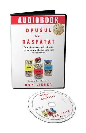 Audiobook. Opusul lui rasfat - Ron Lieber