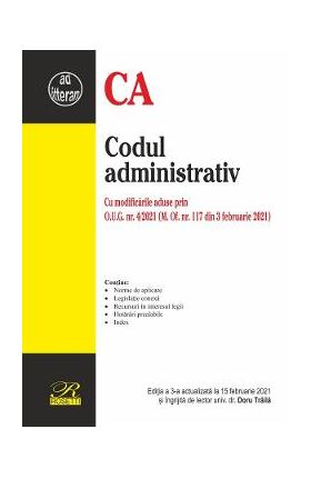 Codul administrativ Ed.3 Act. 15 februarie 2021
