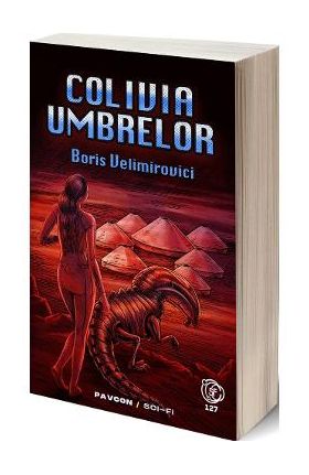 Colivia umbrelor - Boris Velimirovici