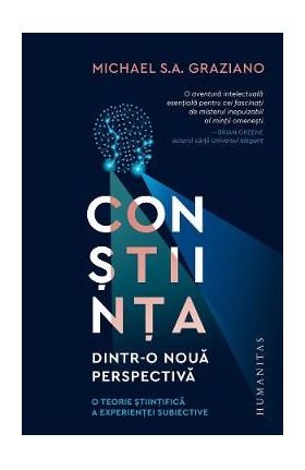 Constiinta dintr-o noua persepectiva - Michael Graziano