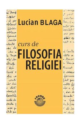 Curs de filosofia religiei - Lucian Blaga